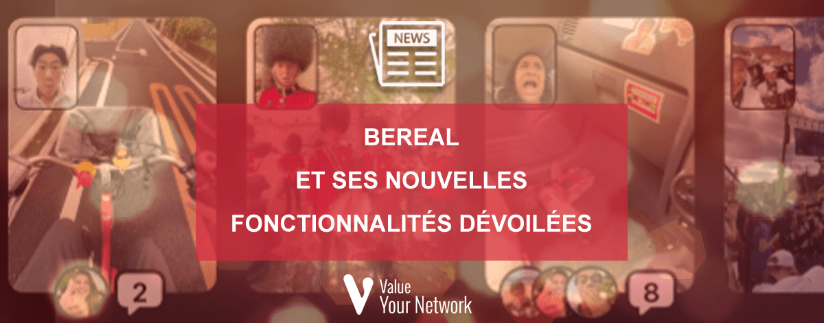 BeReal et ses nouvelles fonctionnalités dévoilées