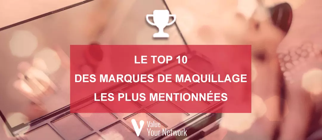 Top 10 des marques de maquillage les plus citées par les influenceurs